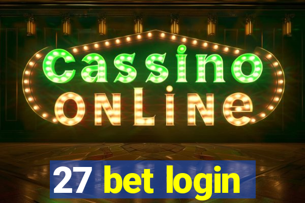 27 bet login